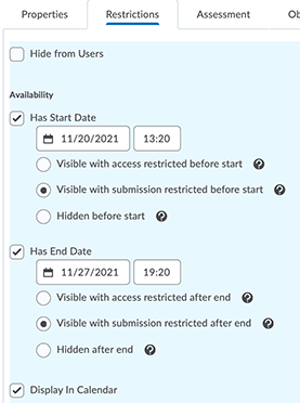 Has Start Date is checked, and Visible with submission restricted before start is bulleted. Has End Date is checked, with Visible with submission restricted after end bulleted.