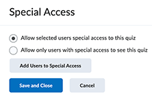 The default setting is selected to Add Users to Special Access.